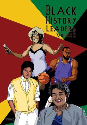 Black History Leaders: Volume 3: Michael Jackson, LeBron James, Tina Turner, Stacey Abrams - Paperback