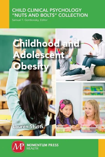 Childhood and Adolescent Obesity - Paperback