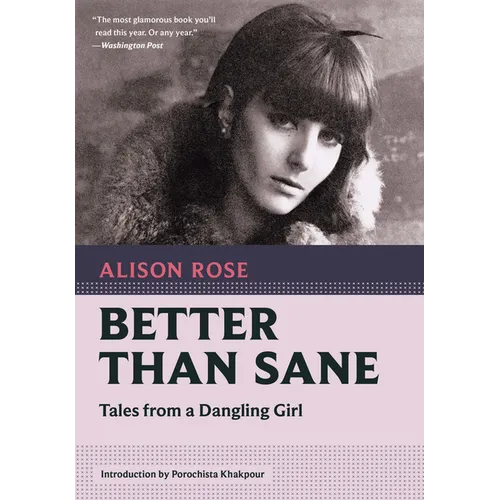 Better Than Sane: Tales from a Dangling Girl - Paperback