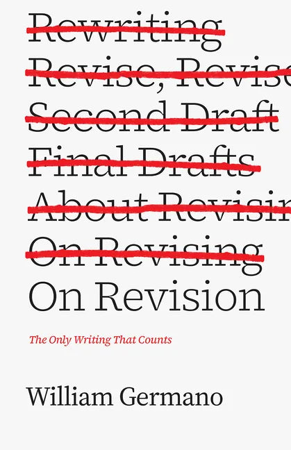 On Revision: The Only Writing That Counts - Paperback