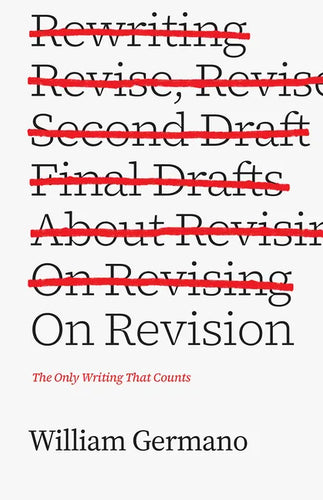 On Revision: The Only Writing That Counts - Paperback