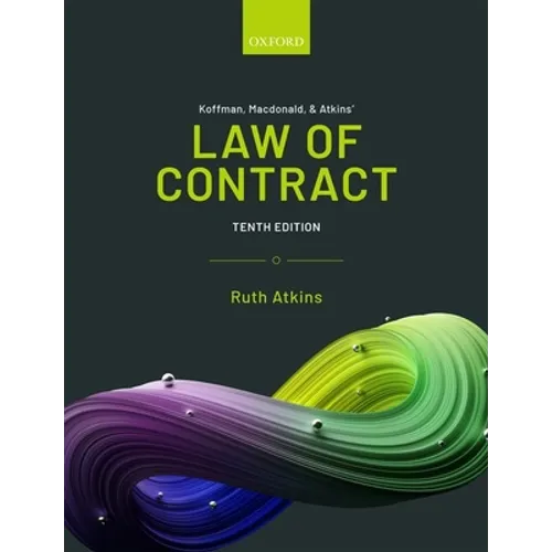 Koffman, MacDonald & Atkins' Law of Contract - Paperback