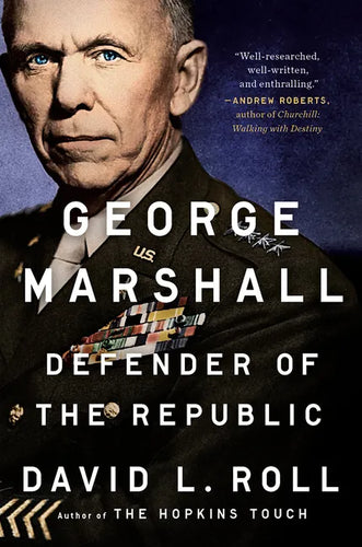 George Marshall: Defender of the Republic - Paperback