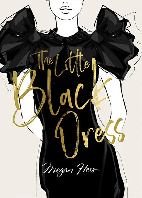 Megan Hess: The Little Black Dress - Hardcover