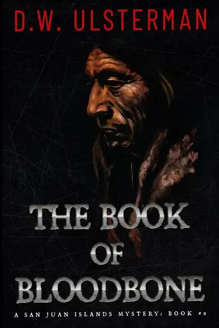 The Book of Bloodbone: (San Juan Islands Mystery Book 9) - Paperback