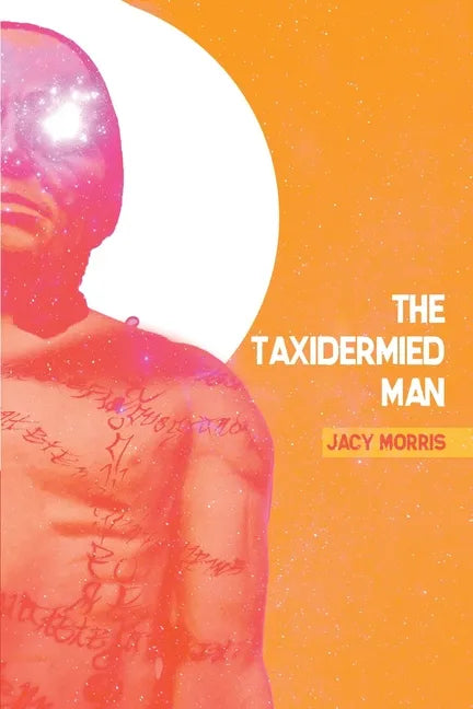 The Taxidermied Man - Paperback
