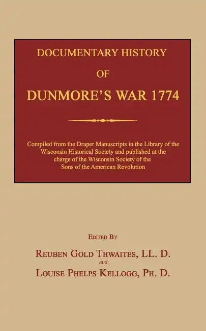Documentary History of Dunmore's War 1774 - Paperback