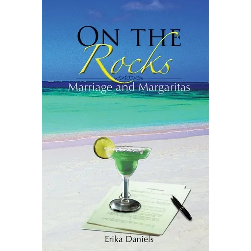 On The Rocks: Marriage and Margaritas - Paperback