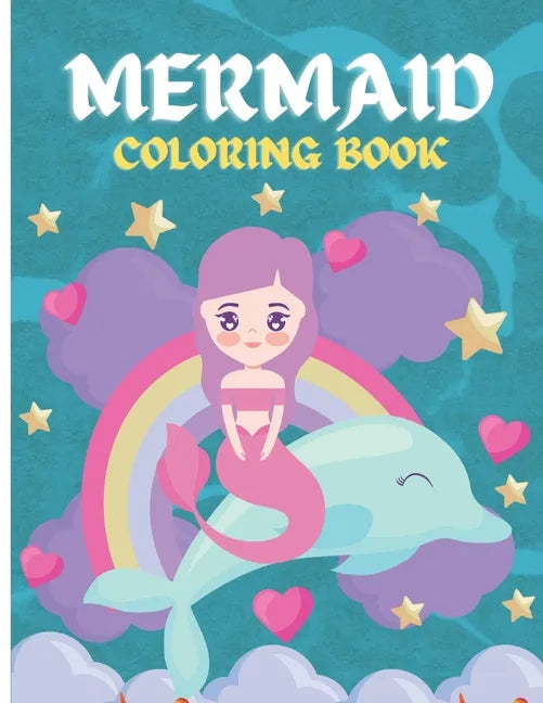 Mermaid Coloring Book: For Kids Ages 4-8, 9-12 (45)Unique Mermaid Coloring Pages - Paperback