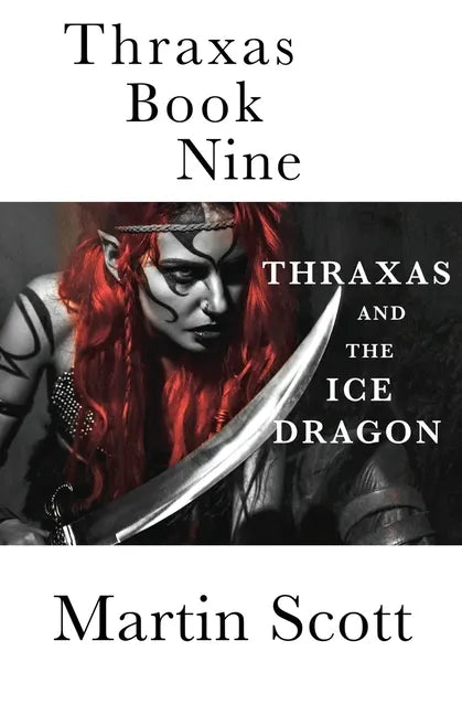 Thraxas Book Nine: Thraxas and the Ice Dragon - Paperback