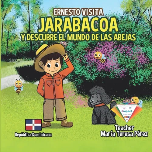 Ernesto Visita Jarabacoa Y Descubre El Mundo De Las Abejas - Paperback