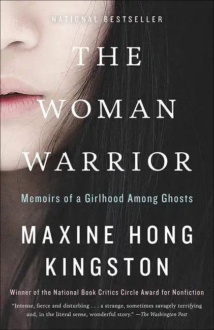 The Woman Warrior: Memoirs of a Girlhood Among Ghosts - Hardcover