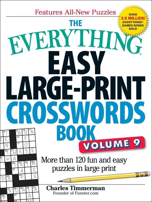 The Everything Easy Large-Print Crosswords Book, Volume 9: More Than 120 Fun and Easy Puzzles in Large Print - Paperback
