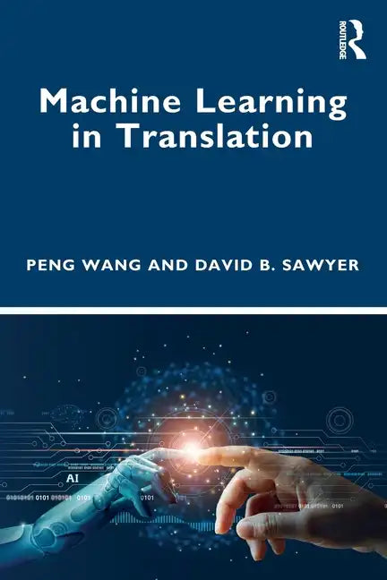 Machine Learning in Translation - Paperback