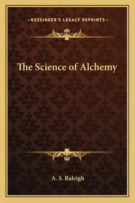The Science of Alchemy - Paperback