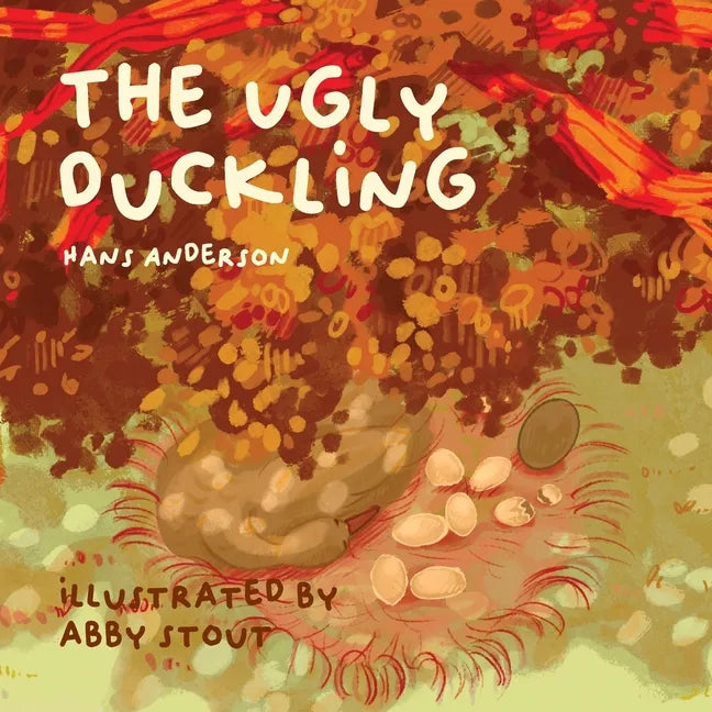 The Ugly Duckling: Illustrated by Abby Stout - Paperback