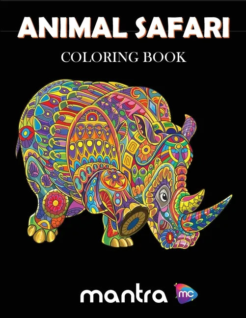 Animal Safari Coloring Book: Coloring Book for Adults: Beautiful Designs for Stress Relief, Creativity, and Relaxation - Paperback