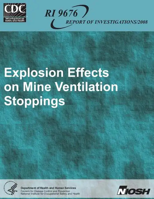 Explosion Effects on Mine Ventilation Stoppings - Paperback