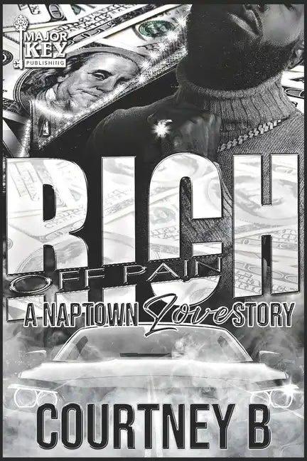 Rich Off Pain: A Naptown Love Story - Paperback