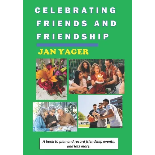 Celebrating Friends and Friendship - Paperback
