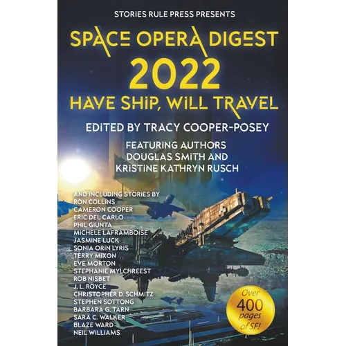 Space Opera Digest 2022: Have Ship Will Travel - Paperback