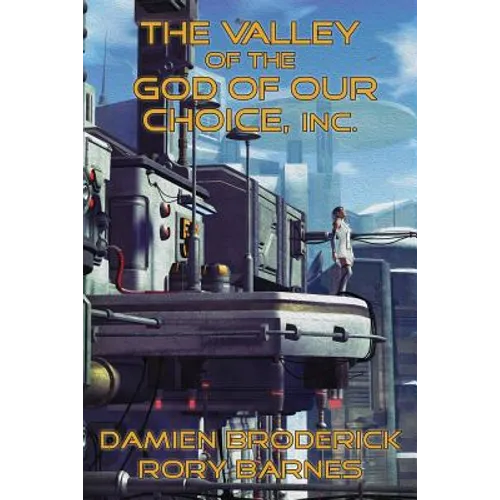 The Valley of the God of Our Choice, Inc. - Paperback
