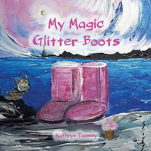My Magic Glitter Boots - Paperback