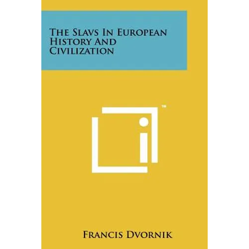 The Slavs in European History and Civilization - Paperback