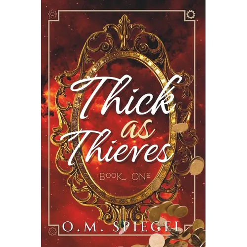 Thick as Thieves: Book One - Paperback