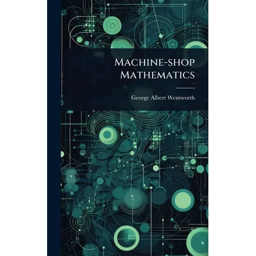 Machine-shop Mathematics - Hardcover