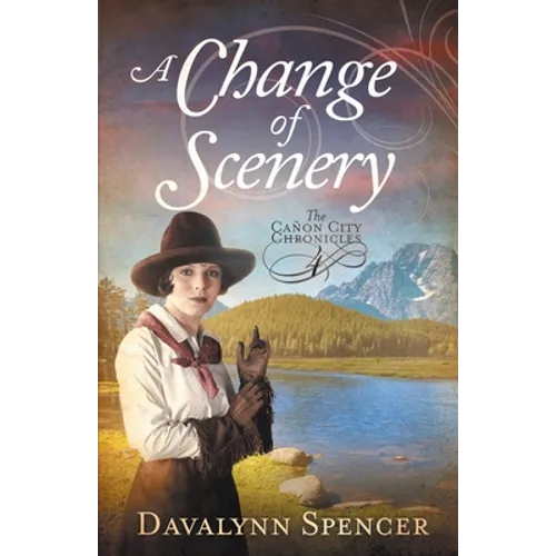 A Change of Scenery - The Canon City Chronicles, Book 4: The Canon City Chronicles, Book 4 - Paperback