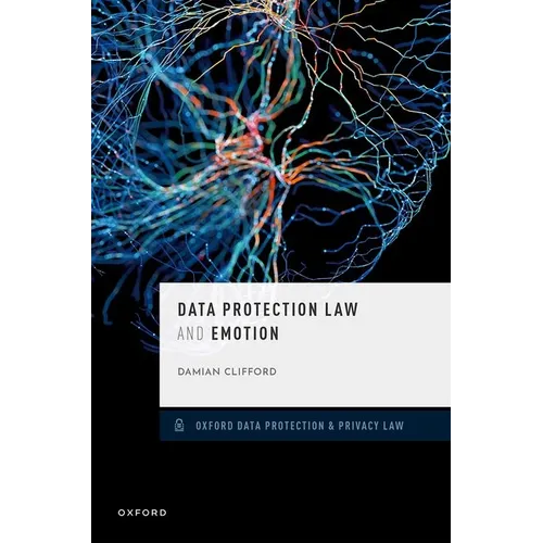 Data Protection Law and Emotion - Hardcover