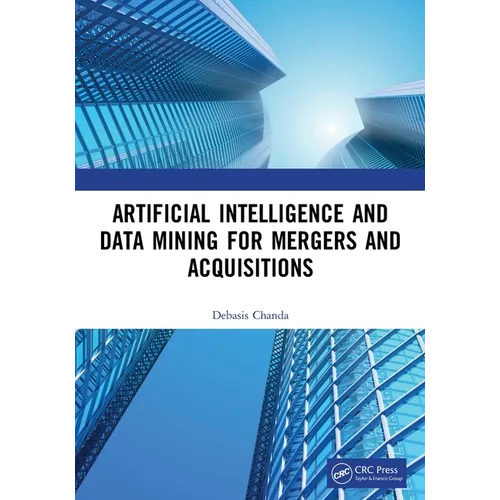Artificial Intelligence and Data Mining for Mergers and Acquisitions