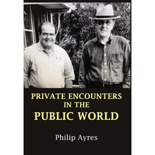 Private Encounters in the Public World - Hardcover