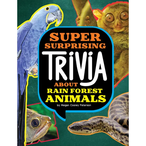 Super Surprising Trivia about Rain Forest Animals - Hardcover