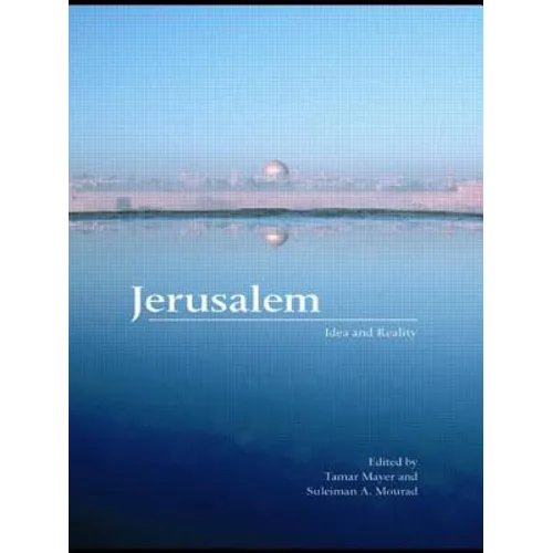 Jerusalem: Idea and Reality - Paperback