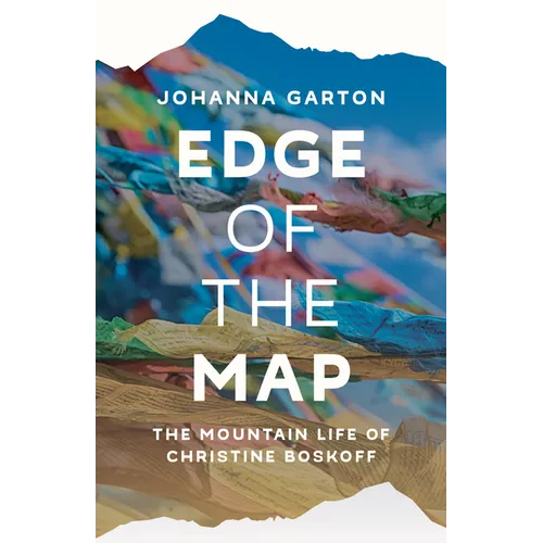 Edge of the Map: The Mountain Life of Christine Boskoff - Paperback