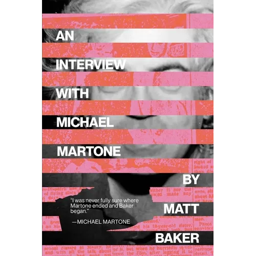 An Interview with Michael Martone - Paperback