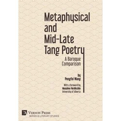 Metaphysical and Mid-Late Tang Poetry: A Baroque Comparison