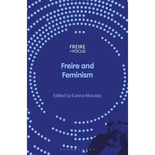 Freire and Feminism - Hardcover