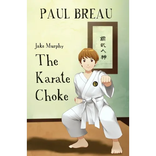 Jake Murphy - The Karate Choke - Paperback