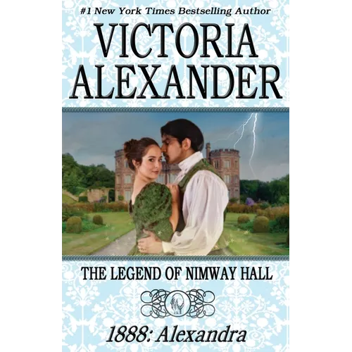 The Legend of Nimway Hall: 1888 - Alexandra - Paperback