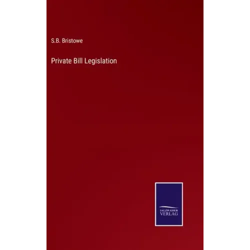 Private Bill Legislation - Hardcover