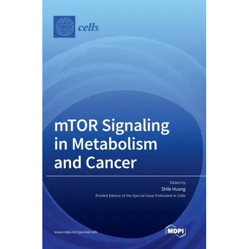 mTOR Signaling in Metabolism and Cancer - Hardcover