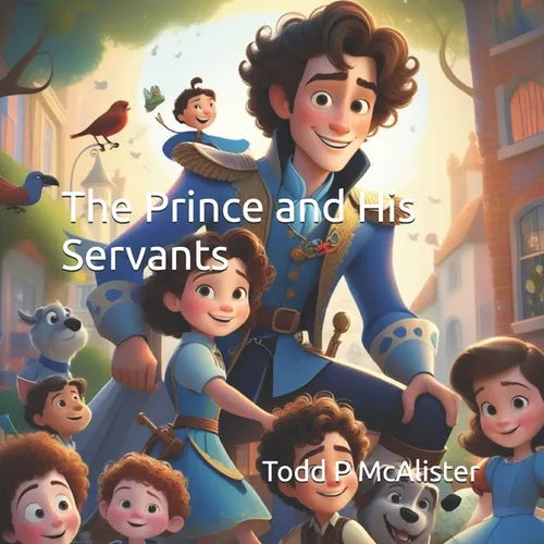 The Prince and His Servants - Paperback