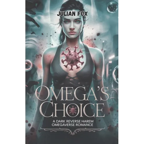 Omega's Choice: A dark reverse harem omegaverse romance - Paperback
