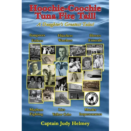 Hoochie-Coochie Tuna Fire Tail! - Paperback