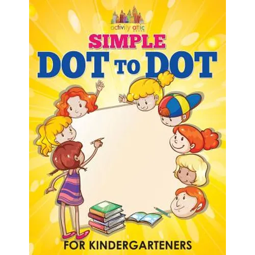 Simple Dot to Dot for Kindergarteners - Paperback