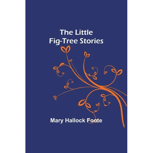 The Little Fig-tree Stories - Paperback