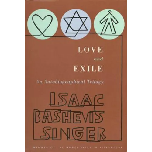 Love and Exile: An Autobiographical Trilogy - Paperback